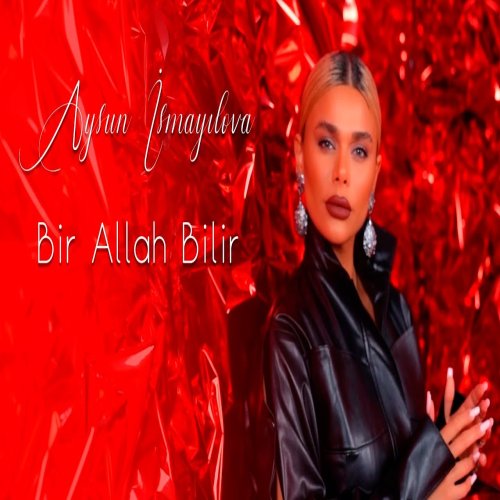Aysun İsmayilova - Bir Allah Bilir