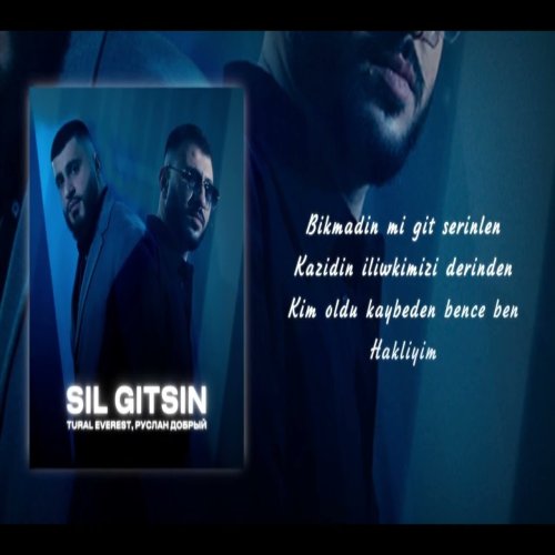 Tural Everest,Руслан Добрый - SIL GITSIN