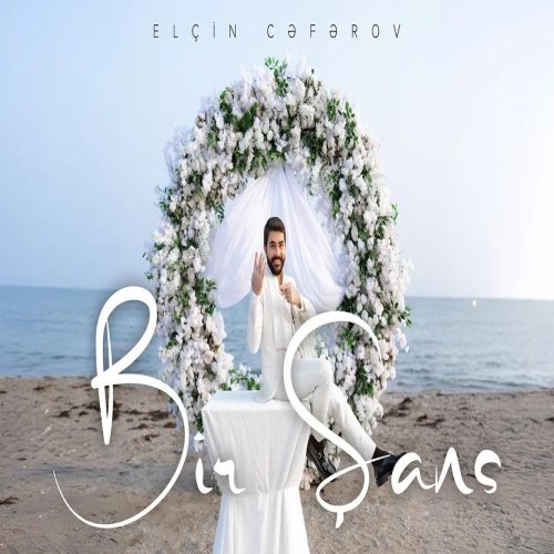 Elçin Cəfərov - Bir Şans Elçin Cəfərov - Bir Şans