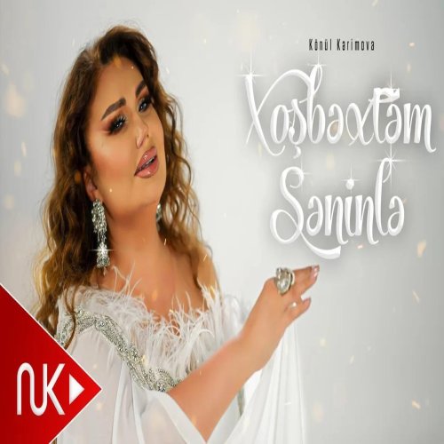 Könül Kərimova - Xosbextem Seninle