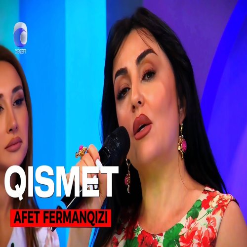 Afət Fərmanqızı - Qismet