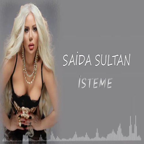 Səidə Sultan - Saida Sultan