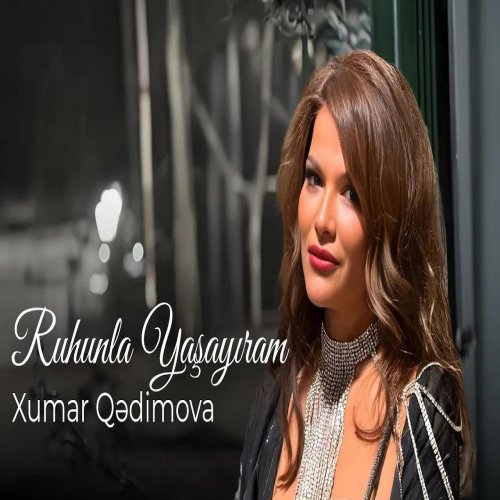Xumar Qədimova - Ruhunla Yaşayacağam (Remix)