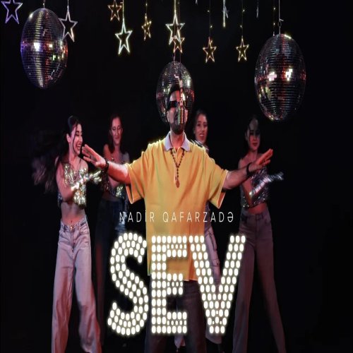 Nadir Qafarzadə - Sev