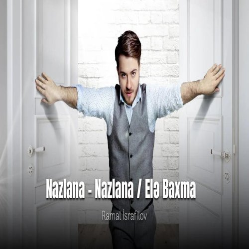 Ramal İsrafilov - Nazlan