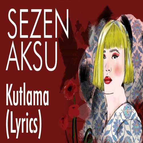 Sezen Aksu - Kutlama