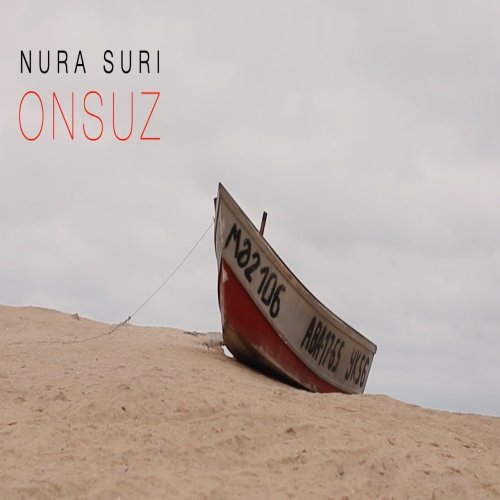Nura Suri,Idd Aziz - Onsuz