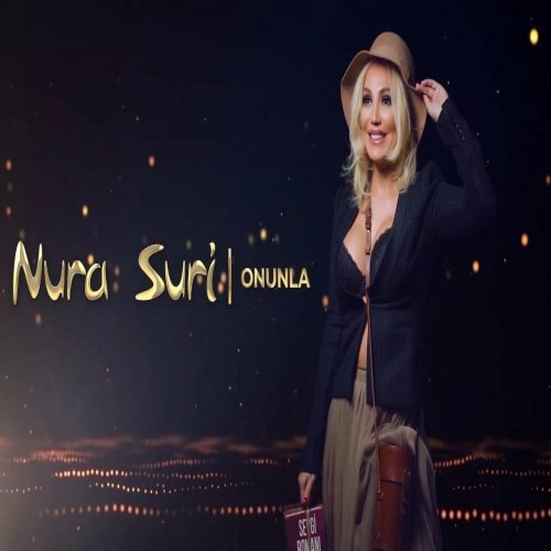 Nura Suri - Onunla