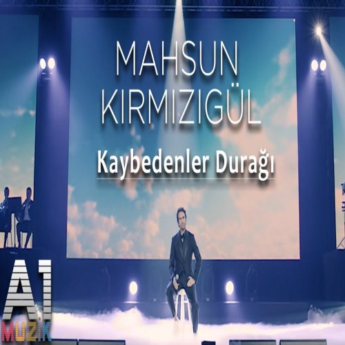 Mahsun Kırmızıgül - Kaybedenler Durağı