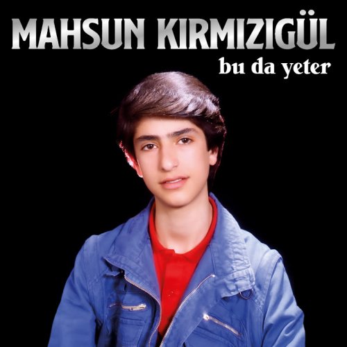 Mahsun Kırmızıgül - Bu Da Yeter