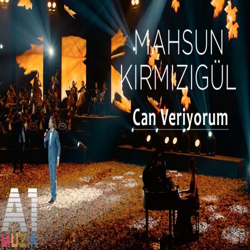 Mahsun Kırmızıgül - Can Veriyorum