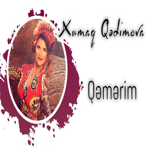 Xumar Qədimova - Qəmərim