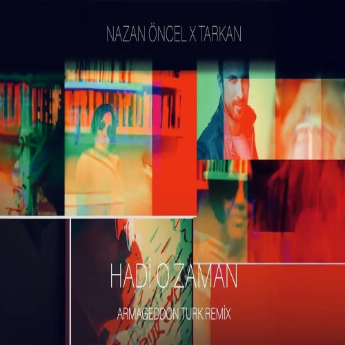 Nazan Öncel,Tarkan - Hadi O Zaman