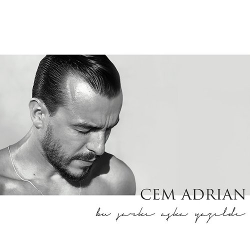 Cem Adrian - Bu Şarkı Aşka Yazıldı