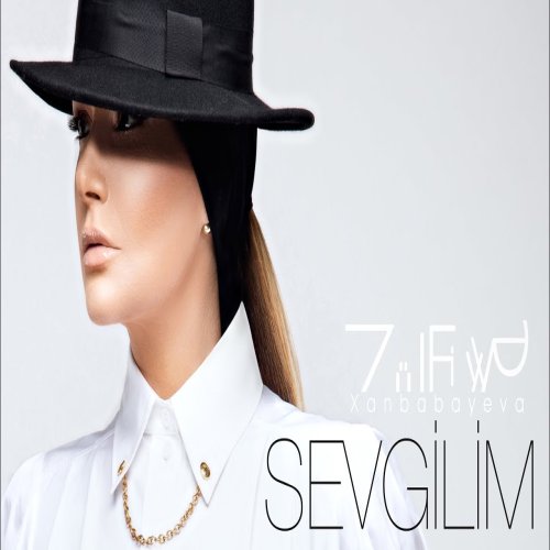 Zülfiyyə Xanbabayeva - Sevgilim