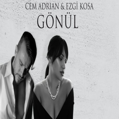 Cem Adrian,Ezgi Kosa - Gönül