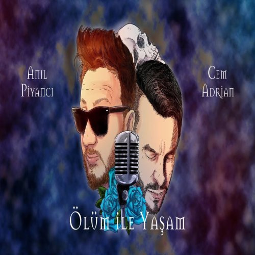Cem Adrian,Anıl Piyancı - Ölüm İle Yaşam