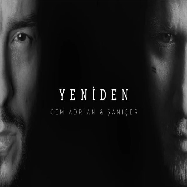 Cem Adrian,Şanışer - Yeniden