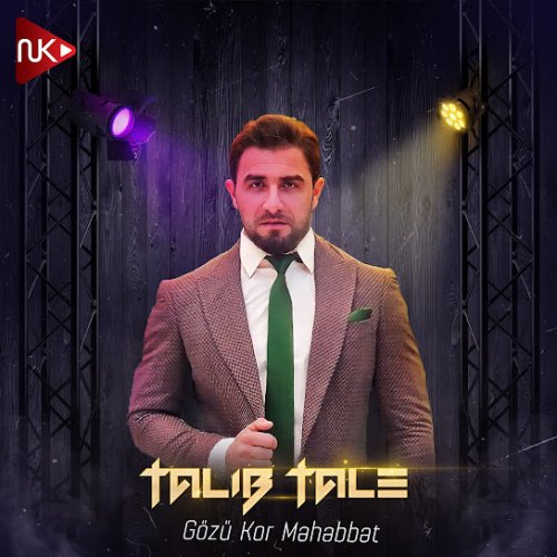 Talıb Tale - Gözü Kor Məhəbbət