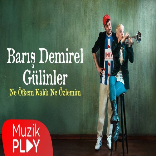 Barış Demirel,Gülinler - Ne Öfkem Kaldı Ne Özlemim