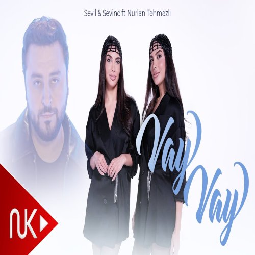 Nurlan Tehmezli,Sevil Sevinc - Vay Vay