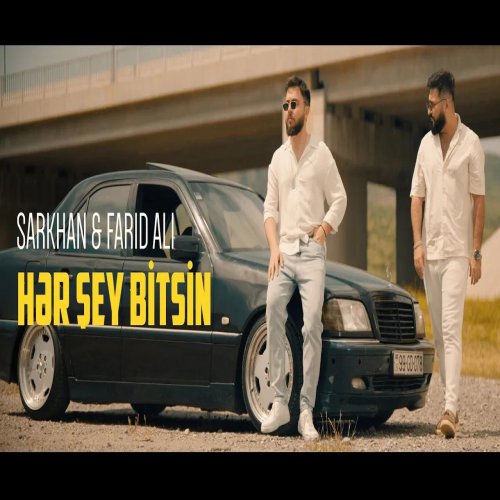 Sarkhan,Farid Ali - Hər Şey Bitsin