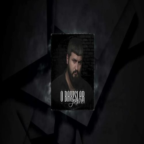 Sarkhan - O Baxışlar
