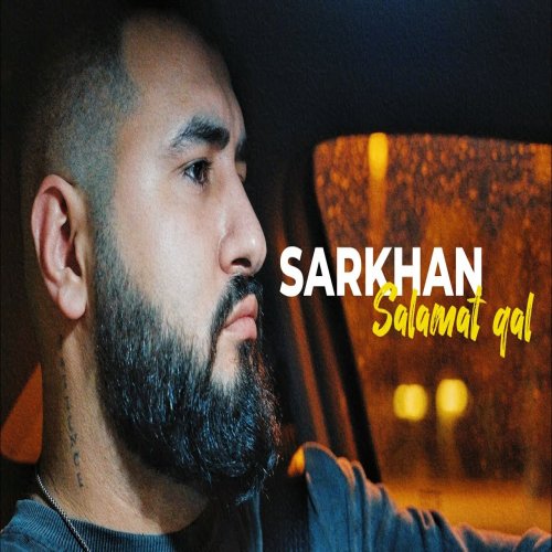 Sarkhan - Salamat qal