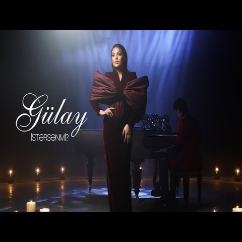 Gülay - İstərsənmi