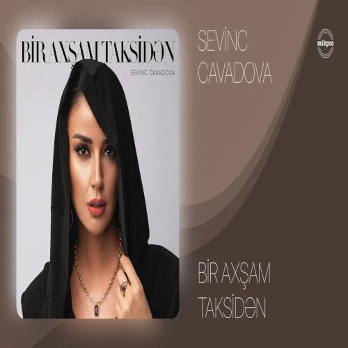 Sevinc Cavadova - Bir Axşam Taksidən