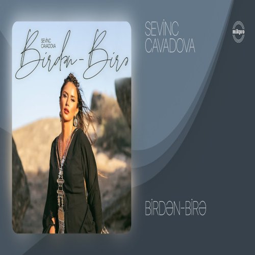 Sevinc Cavadova - Birdən Birə