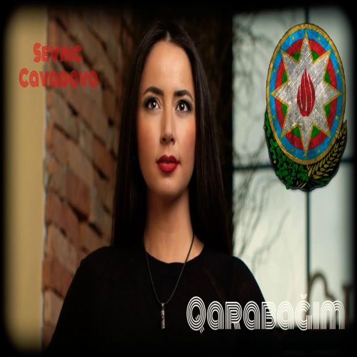 Sevinc Cavadova - Qarabağım