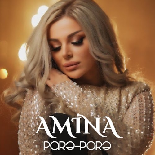 Amina - Parə Parə
