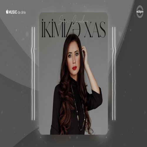 Sevinc Cavadova - İkimizə Xas