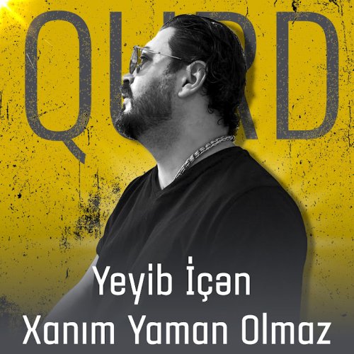 Qurd - Yeyib içən xanım yaman olmaz