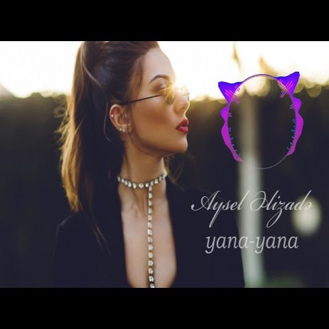 Aysel Əlizadə - Yana Yana