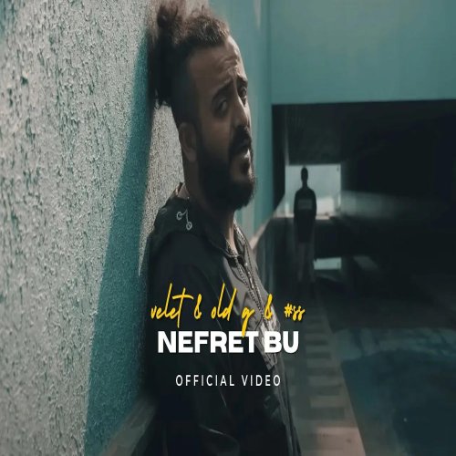 Velet,Old G,Shikss - Nefret Bu