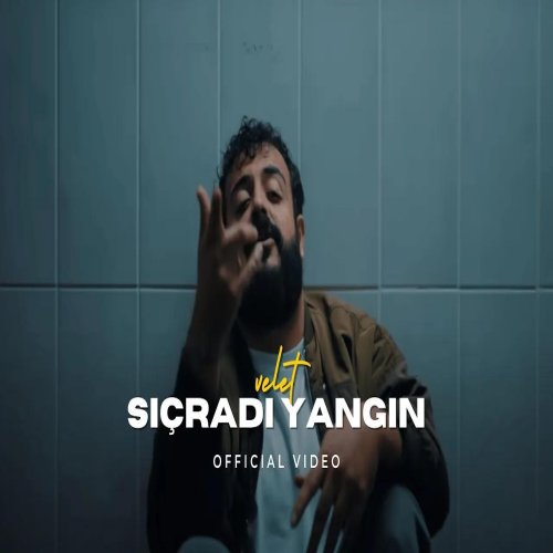Velet - Sıçradı Yangın