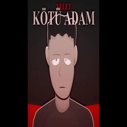 Velet - Kötü Adam