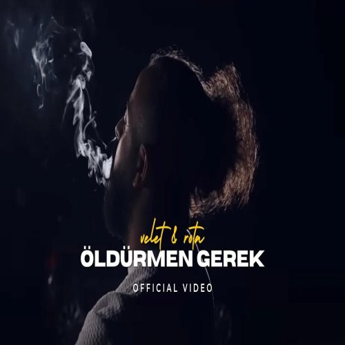 Velet,Rota - Öldürmen Gerek