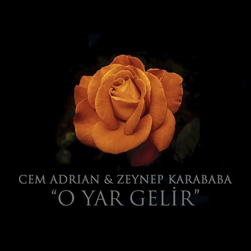 Cem Adrian,Zeynep Karababa - O Yar Gelir