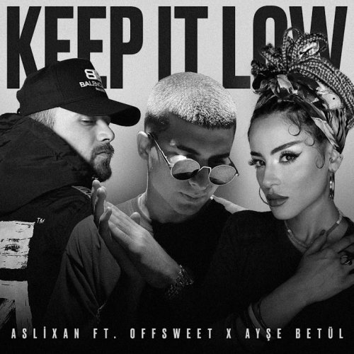 Aslixan - Keep It Low