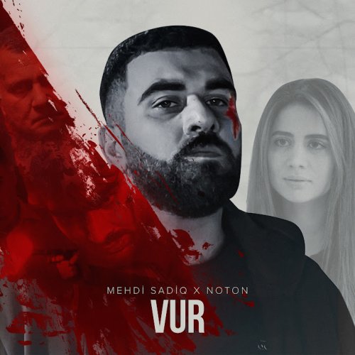 Mehdi Sadiq,Noton - Vur