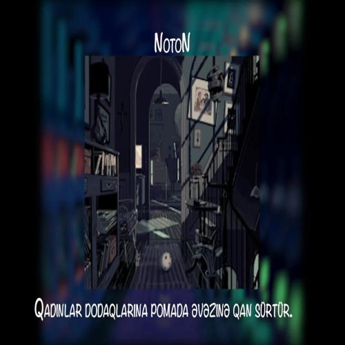 Noton - Dağıl, Ey Dünya, Dağıl