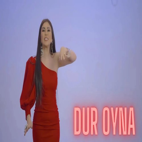 Ulviyye Namazova - Dur Oyna