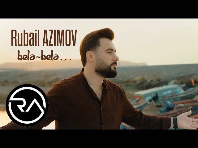 Rubail Azimov - Bele bele