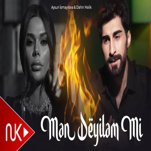 Aysun İsmayilova,Dahin Malik - Men deyilem mi