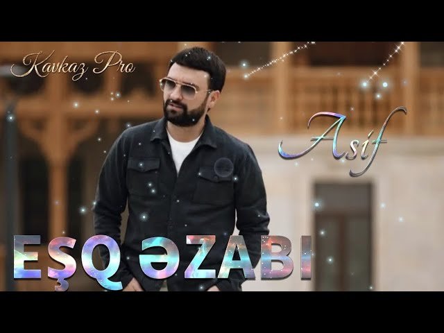 Asif Meherremov - Esq Ezabi