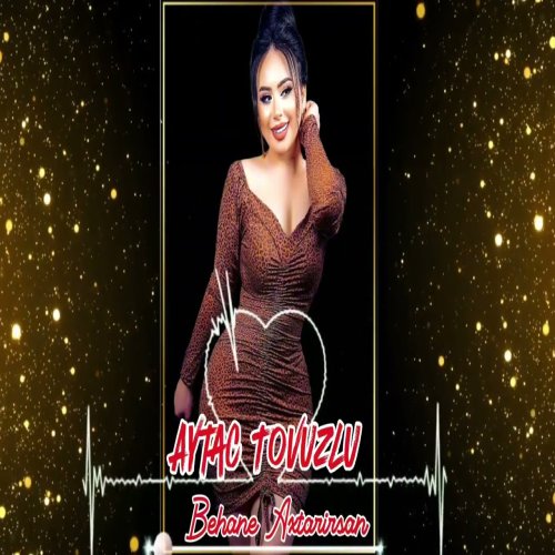 Aytac Tovuzlu - Behane Axtarirsan Aytac Tovuzlu - Behane Axtarirsan