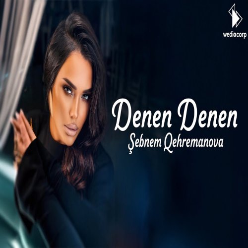 Şəbnəm Qəhrəmanova - Denen Denen Şəbnəm Qəhrəmanova - Denen Denen